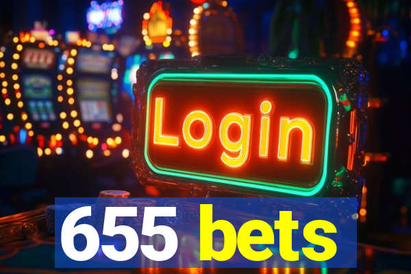 655 bets